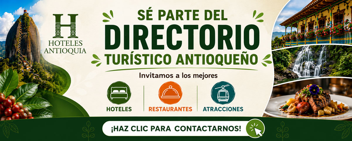 Promociona tu negocio en este Directorio Turístico en Hoteles Antioquia. Aparece destacado en el municipio donde te ubicas y llega a los viajeros que buscan información de ese destino.